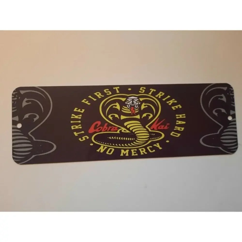 COBRA KAI Banner‎ Strike First Strike Hard No Mercy 4x12 Metal Wall Sign